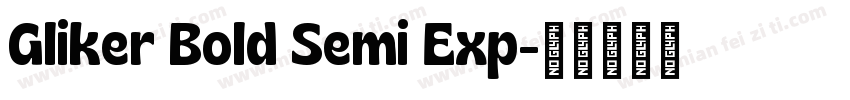 Gliker Bold Semi Exp字体转换